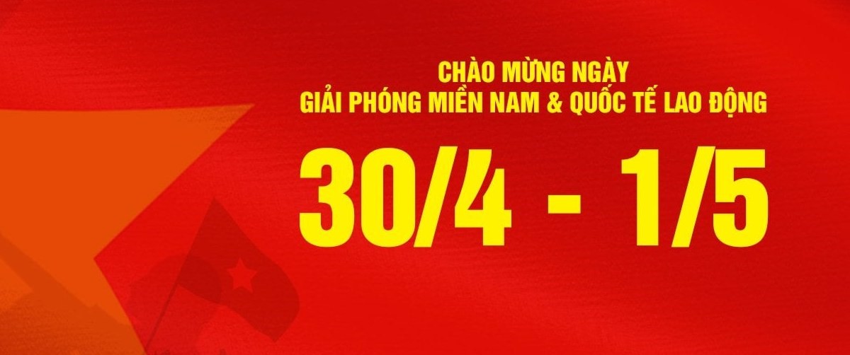 Thông báo nghỉ lễ 30/04 & 01/05 - 國定假日放假事宜